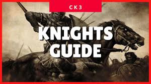 Crusader Kings 3 Knights (Prowess & Knight Effectiveness) (CK3 2022 Guide) 6