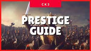 Crusader Kings 3 Prestige (How to Get More Prestige) (CK3 2022 Guide) 1