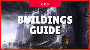 Crusader Kings 3 Buildings (Tips & Tricks) (CK3 2022 Guide) 2